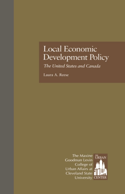 Local Economic Development Policy : The United States and Canada, PDF eBook