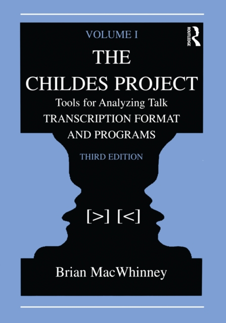 The Childes Project : Tools for Analyzing Talk, Volume I: Transcription format and Programs, EPUB eBook