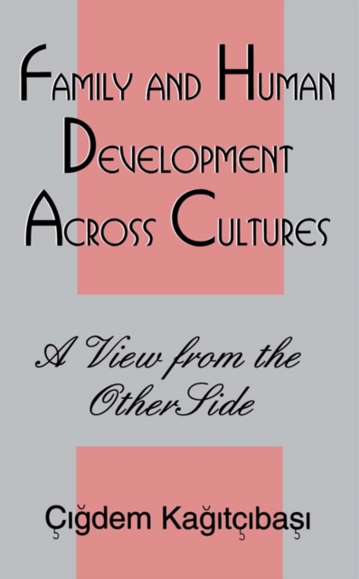 Family and Human Development Across Cultures : A View From the Other Side, EPUB eBook