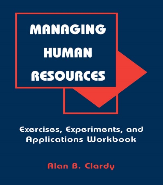 Managing Human Resources : Exercises, Experiments, and Applications, EPUB eBook
