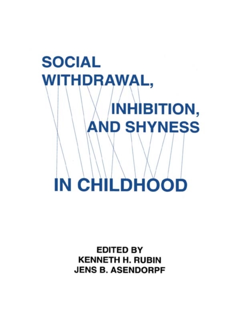 Social Withdrawal, inhibition, and Shyness in Childhood, PDF eBook