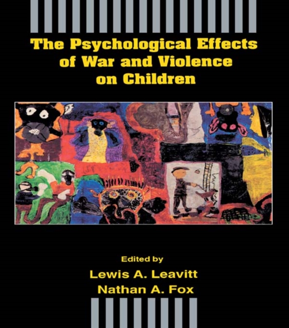 The Psychological Effects of War and Violence on Children, EPUB eBook
