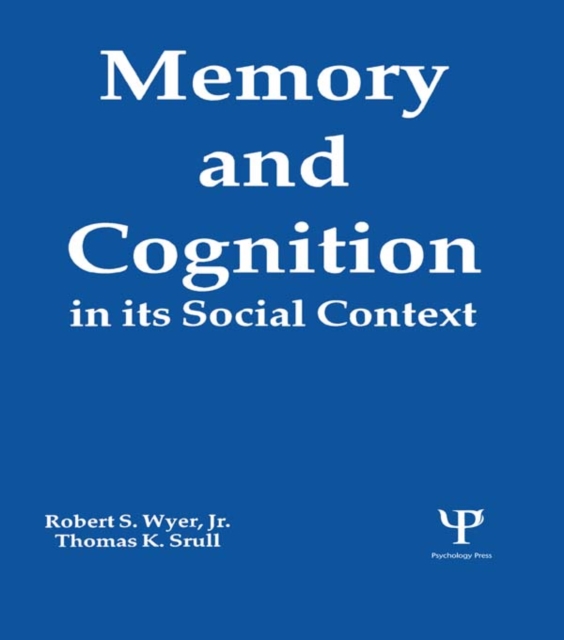 Memory and Cognition in Its Social Context, PDF eBook