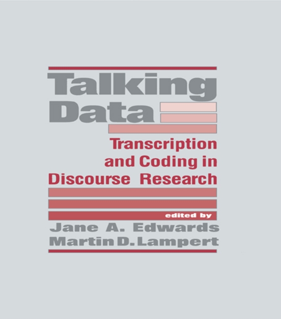 Talking Data : Transcription and Coding in Discourse Research, PDF eBook