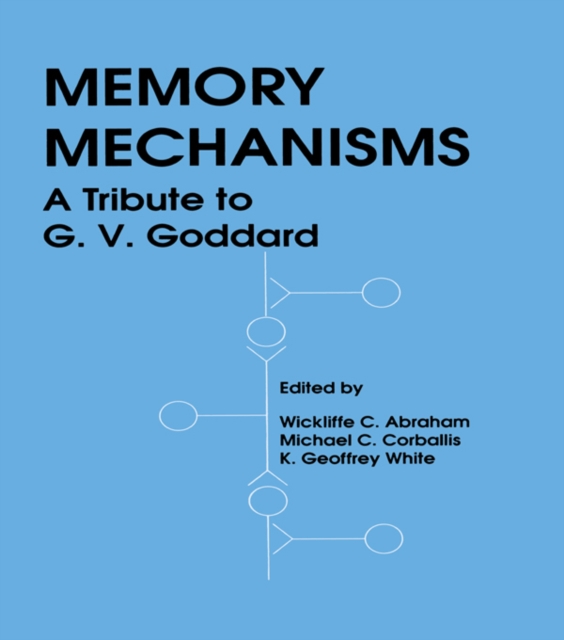 Memory Mechanisms : A Tribute To G.v. Goddard, PDF eBook