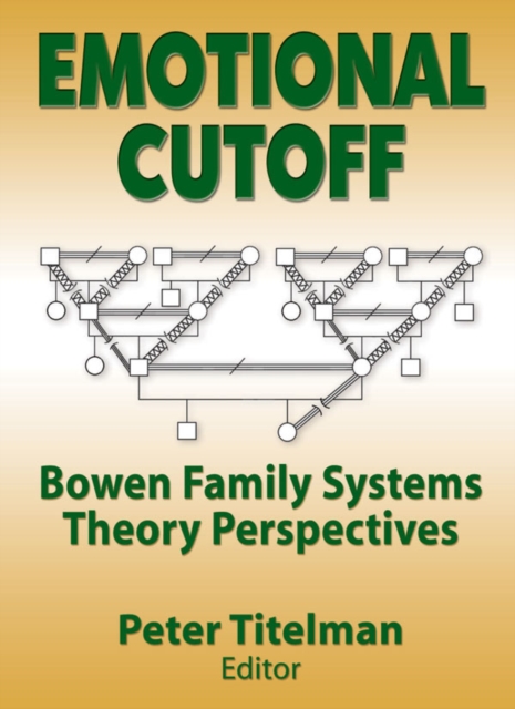 Emotional Cutoff : Bowen Family Systems Theory Perspectives, EPUB eBook