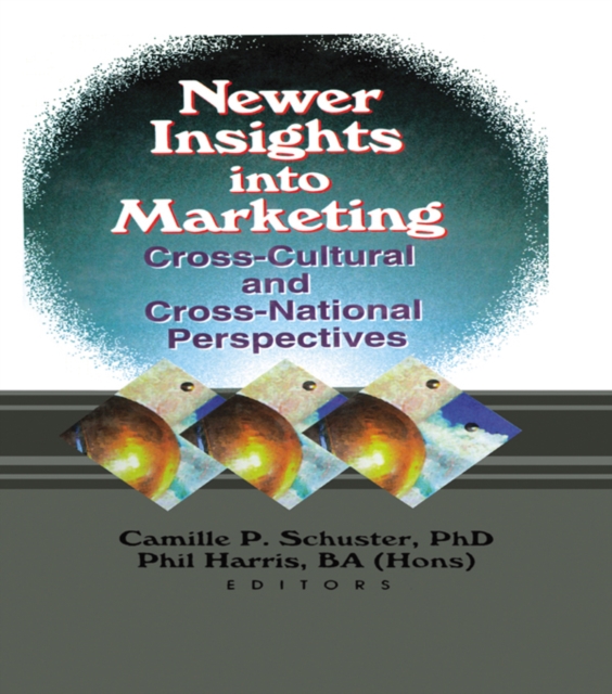 Newer Insights into Marketing : Cross-Cultural and Cross-National Perspectives, EPUB eBook