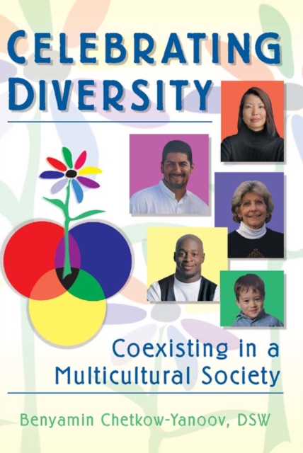 Celebrating Diversity : Coexisting in a Multicultural Society, EPUB eBook