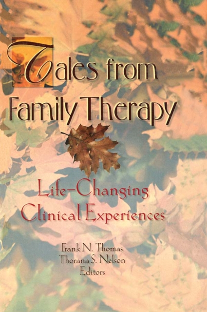 Tales from Family Therapy : Life-Changing Clinical Experiences, EPUB eBook