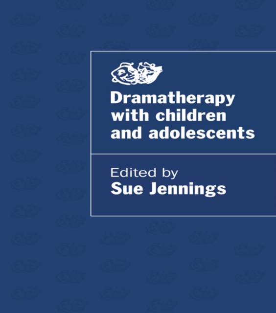 Dramatherapy with Children and Adolescents, PDF eBook