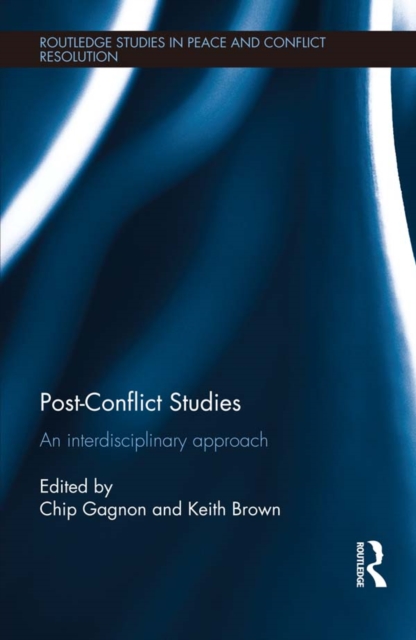 Post-Conflict Studies : An Interdisciplinary Approach, EPUB eBook