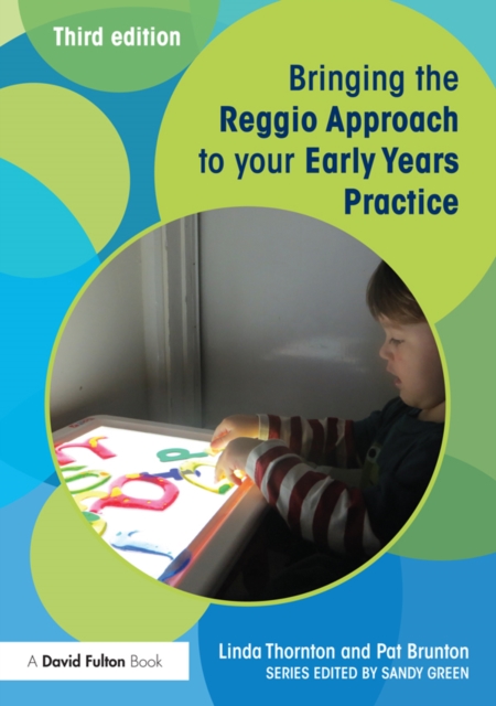 Bringing the Reggio Approach to your Early Years Practice, PDF eBook