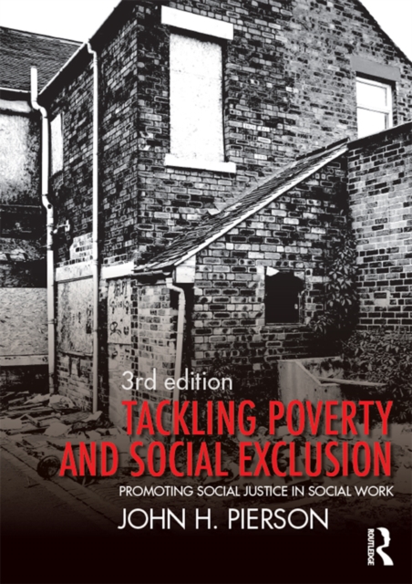 Tackling Poverty and Social Exclusion : Promoting Social Justice in Social Work, EPUB eBook