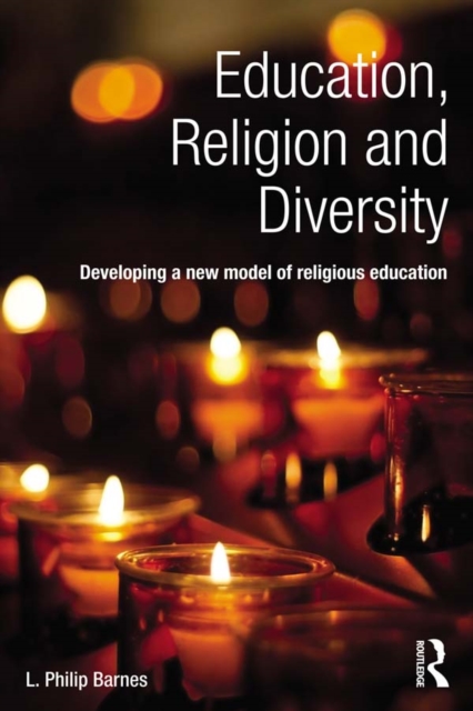 Education, Religion and Diversity : Developing a new model of religious education, EPUB eBook