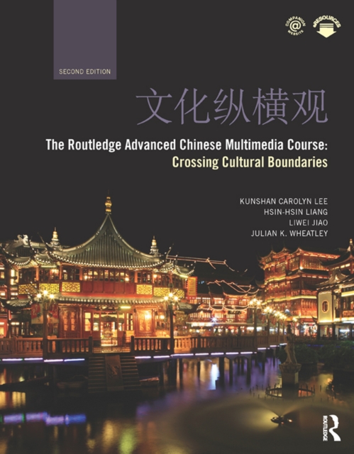 The Routledge Advanced Chinese Multimedia Course : Crossing Cultural Boundaries, EPUB eBook