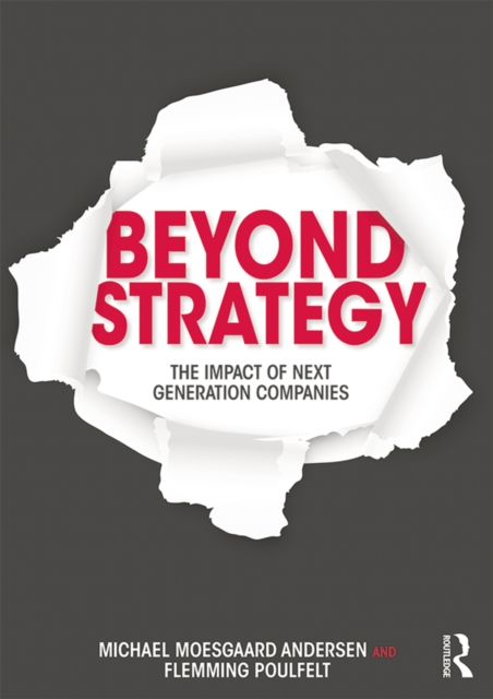 Beyond Strategy : The Impact of Next Generation Companies, EPUB eBook