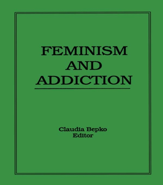 Feminism and Addiction, EPUB eBook