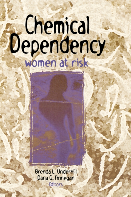 Chemical Dependency : Women at Risk, EPUB eBook