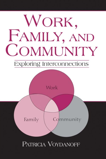 Work, Family, and Community : Exploring Interconnections, PDF eBook