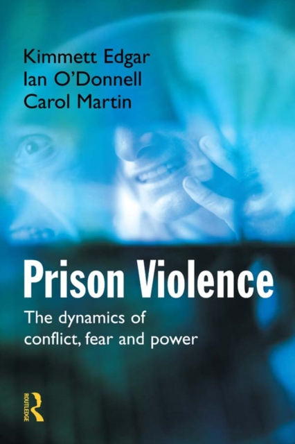 Prison Violence : Conflict, power and vicitmization, PDF eBook