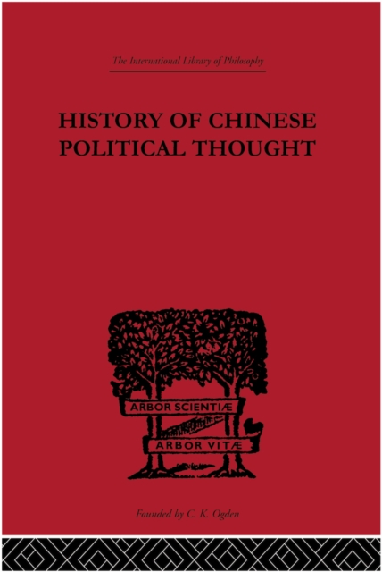 History of Chinese Political Thought : During the Early Tsin Period, PDF eBook