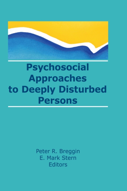 Psychosocial Approaches to Deeply Disturbed Persons, EPUB eBook