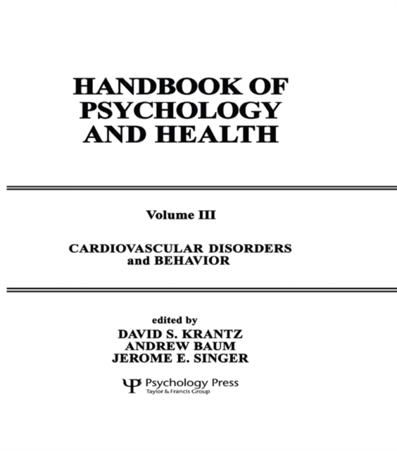 Cardiovascular Disorders and Behavior : Handbook of Psychology and Health, Volume 3, EPUB eBook