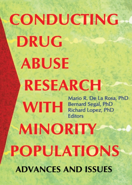 Conducting Drug Abuse Research with Minority Populations : Advances and Issues, PDF eBook