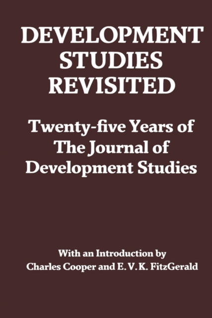 Development Studies Revisited : Twenty-five Years of the "Journal of Development Studies", EPUB eBook