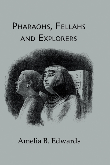 Pharaohs, Fellahs & Explorers, EPUB eBook
