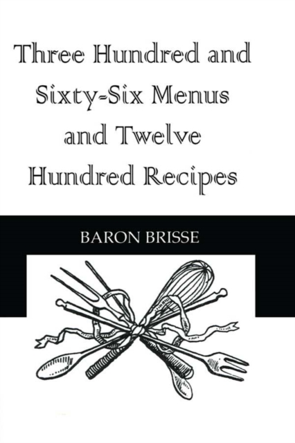 Three Hundred and Sixty-Six Menus and Twelve Hundred Recipes, PDF eBook
