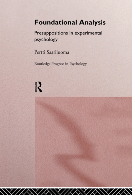 Foundational Analysis : Presuppositions in Experimental Psychology, EPUB eBook