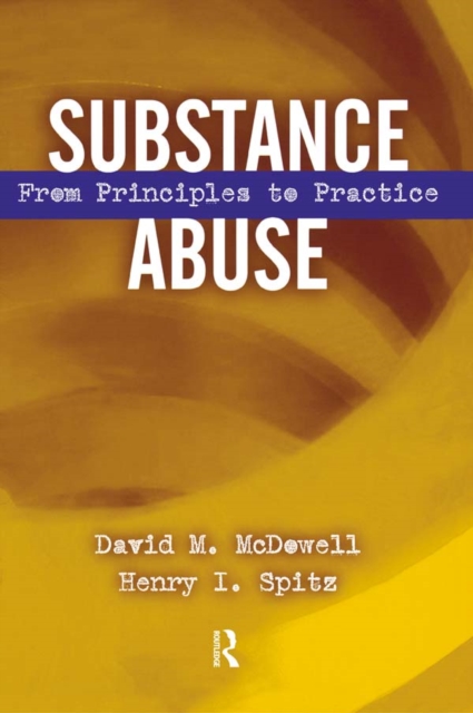 Substance Abuse : From Princeples to Practice, EPUB eBook