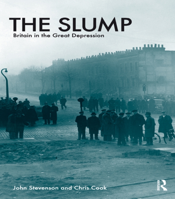 The Slump : Britain in the Great Depression, PDF eBook