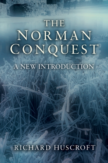 The Norman Conquest : A New Introduction, EPUB eBook