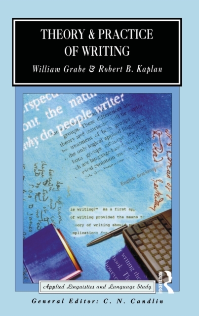 Theory and Practice of Writing : An Applied Linguistic Perspective, PDF eBook