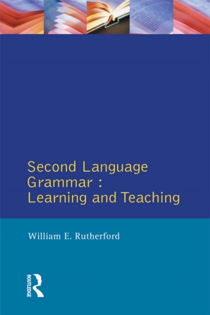 Second Language Grammar : Learning and Teaching, PDF eBook