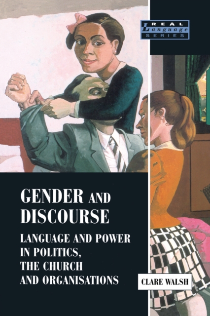 Gender and Discourse : Language and Power in Politics, the Church and Organisations, PDF eBook