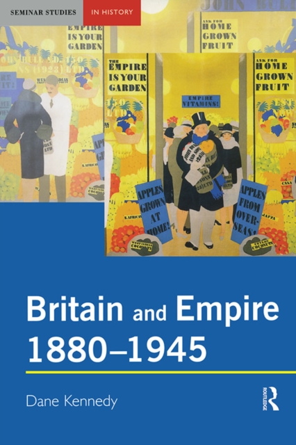 Britain and Empire, 1880-1945, PDF eBook
