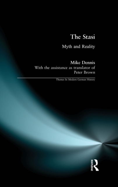 The Stasi : Myth and Reality, EPUB eBook