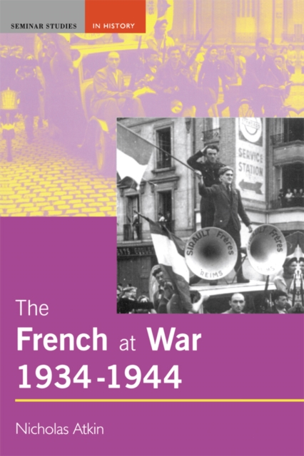 The French at War, 1934-1944, EPUB eBook