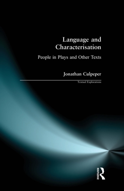 Language and Characterisation : People in Plays and Other Texts, EPUB eBook