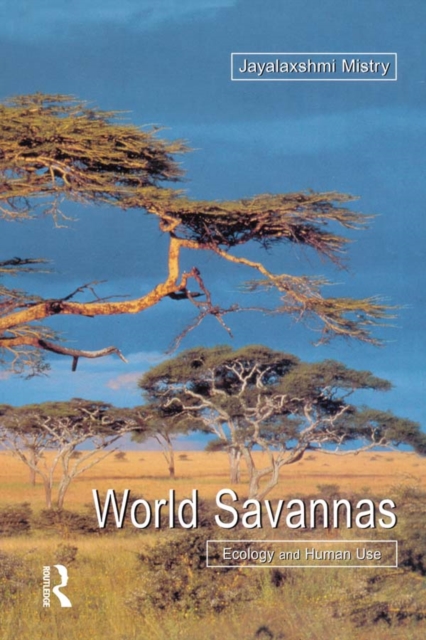 World Savannas : Ecology and Human Use, EPUB eBook