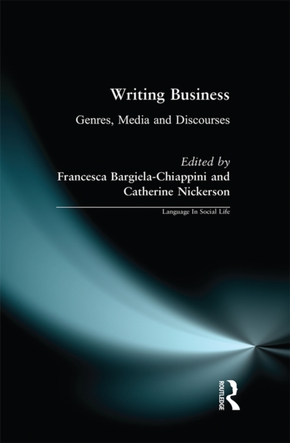 Writing Business : Genres, Media and Discourses, EPUB eBook