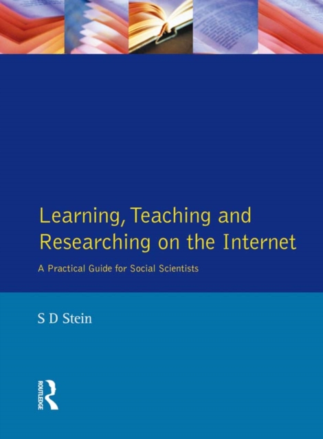 Learning, Teaching and Researching on the Internet : A Practical Guide for Social Scientists, PDF eBook