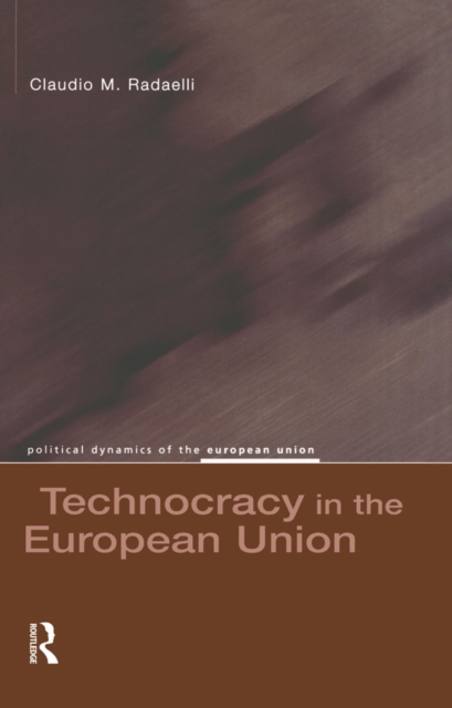 Technocracy in the European Union, PDF eBook