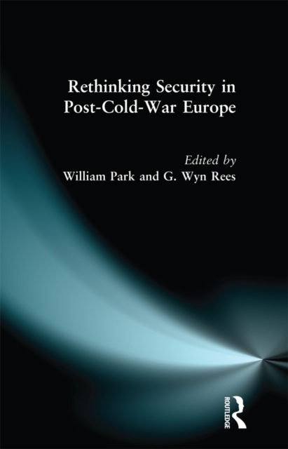 Rethinking Security in Post-Cold-War Europe, EPUB eBook