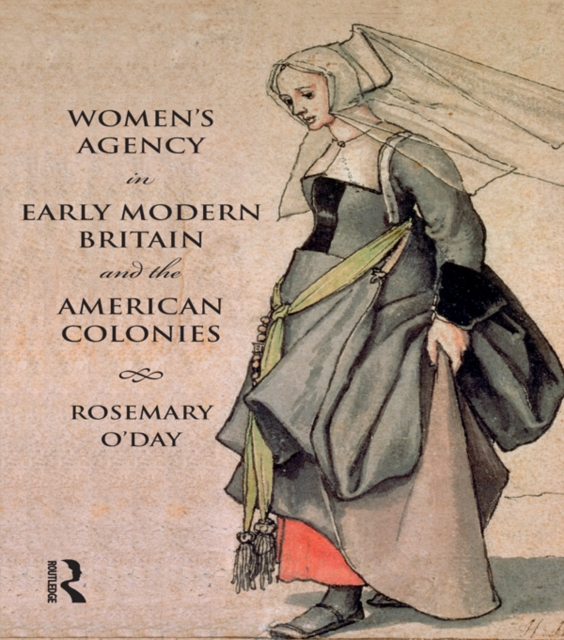 Women's Agency in Early Modern Britain and the American Colonies, PDF eBook