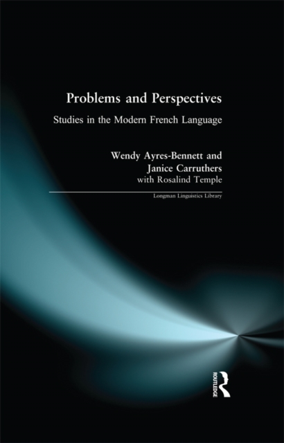 Problems and Perspectives : Studies in the Modern French Language, PDF eBook