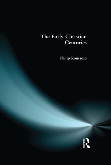 The Early Christian Centuries, PDF eBook